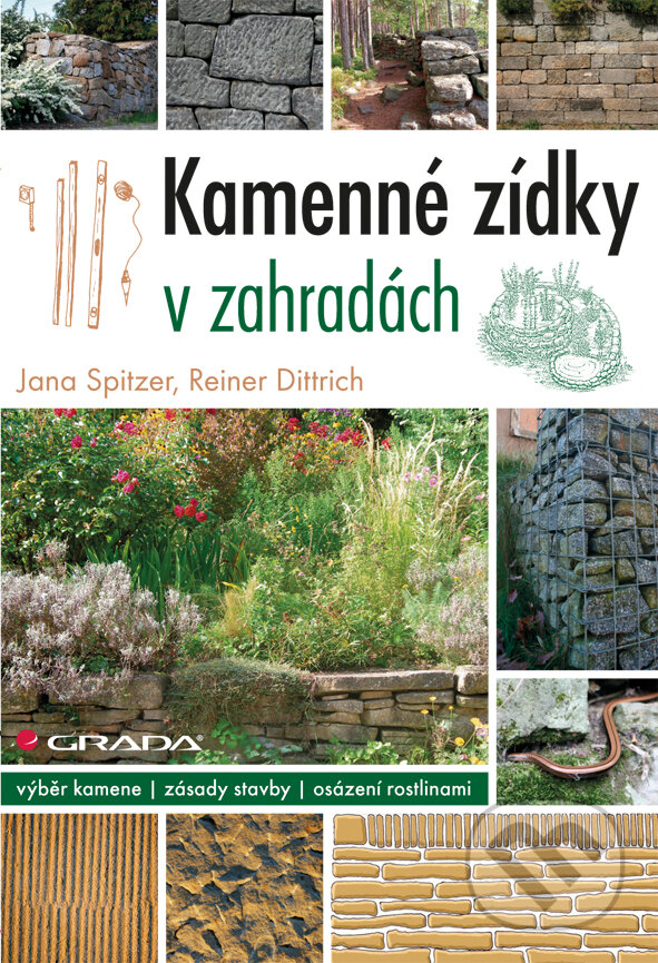 E-kniha: Kamenné zídky v zahradách (Jana Spitzer a Reiner Dittrich). Grada, 2011 E-kniha: Kamenné zídky v zahradách (Jana Spitzer a Reiner Dittrich). Grada, 2011