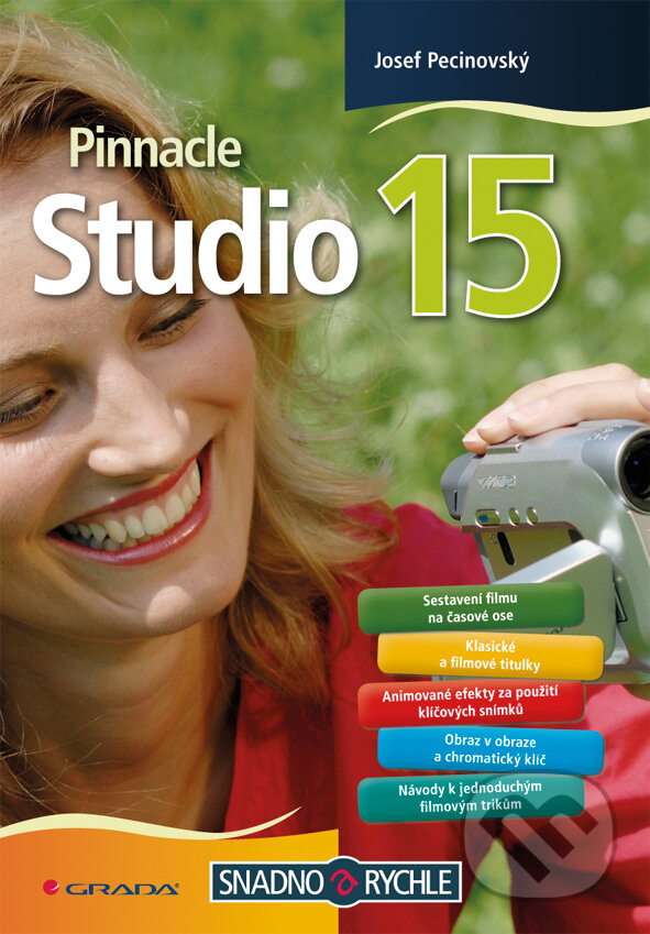 E-kniha: Pinnacle Studio 15 (Josef Pecinovský). Grada, 2011 E-kniha: Pinnacle Studio 15 (Josef Pecinovský). Grada, 2011