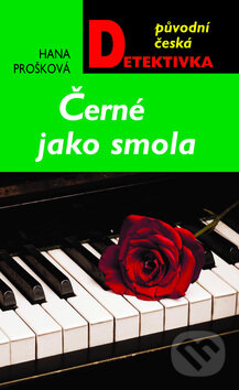 Kniha: Černá jako smola (Hana Prošková). Moba, 2012 Kniha: Černá jako smola (Hana Prošková). Moba, 2012