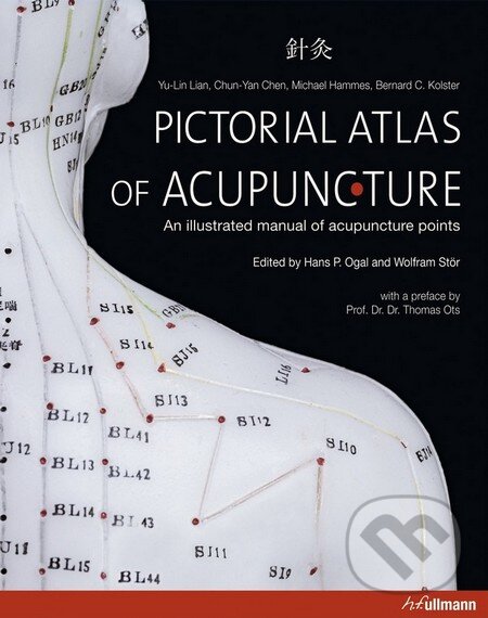Kniha: Atlas of Acupuncuture (Chun-Yan Chen, Michael Hammes a Yu-Lin Lian). Ullmann, 2012 Kniha: Atlas of Acupuncuture (Chun-Yan Chen, Michael Hammes a Yu-Lin Lian). Ullmann, 2012