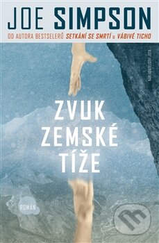 Kniha: Zvuk zemské tíže (Joe Simpson). Jota, 2012 Kniha: Zvuk zemské tíže (Joe Simpson). Jota, 2012