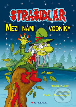 Kniha: Strašidlář - Mezi námi vodníky (Hynek Klimek). Grada, 2012 Kniha: Strašidlář - Mezi námi vodníky (Hynek Klimek). Grada, 2012