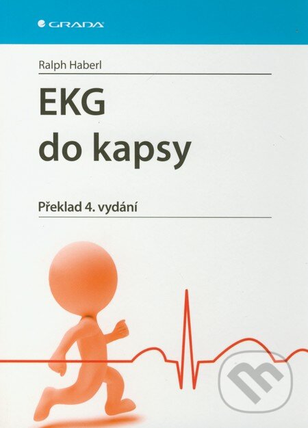 Kniha: EKG do kapsy (Ralph Haberl). Grada, 2012 Kniha: EKG do kapsy (Ralph Haberl). Grada, 2012