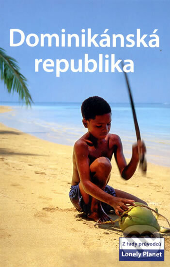 Kniha: Dominikánská republika (Svojtka&Co.). Svojtka&Co., 2009 Kniha: Dominikánská republika (Svojtka&Co.). Svojtka&Co., 2009