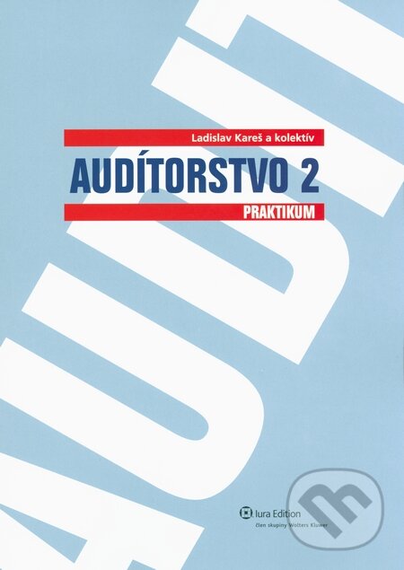 Kniha: Audítorstvo 2 (Ladislav Kareš). Wolters Kluwer (Iura Edition), 2011 Kniha: Audítorstvo 2 (Ladislav Kareš). Wolters Kluwer (Iura Edition), 2011