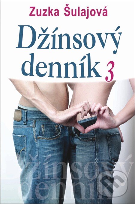 E-kniha: Džínsový denník 3 (Zuzka Šulajová). Slovenský spisovateľ, 2012 E-kniha: Džínsový denník 3 (Zuzka Šulajová). Slovenský spisovateľ, 2012