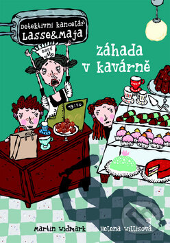 Kniha: Záhada v kavárně (Martin Widmark). Egmont ČR, 2012 Kniha: Záhada v kavárně (Martin Widmark). Egmont ČR, 2012