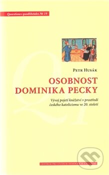 Kniha: Osobnost Dominika Pecky (Centrum pro studium demokracie a kultury). Centrum pro studium demokracie a kultury, 2012 Kniha: Osobnost Dominika Pecky (Centrum pro studium demokracie a kultury). Centrum pro studium demokracie a kultury, 2012