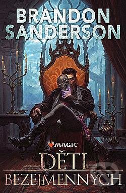 Kniha: Děti bezejmenných (Brandon Sanderson). Talpress, 2021 Kniha: Děti bezejmenných (Brandon Sanderson). Talpress, 2021