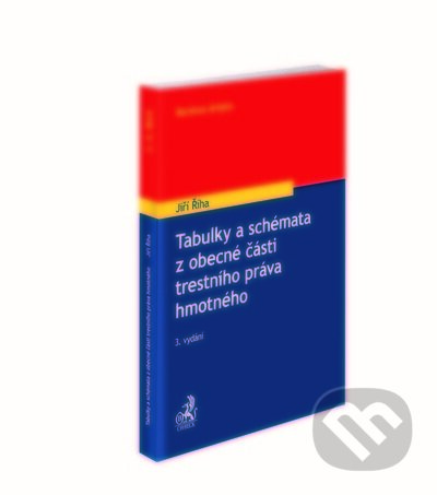 Kniha: Tabulky a schémata z obecné části trestního práva hmotného (Jiří Říha). C. H. Beck, 2021 Kniha: Tabulky a schémata z obecné části trestního práva hmotného (Jiří Říha). C. H. Beck, 2021