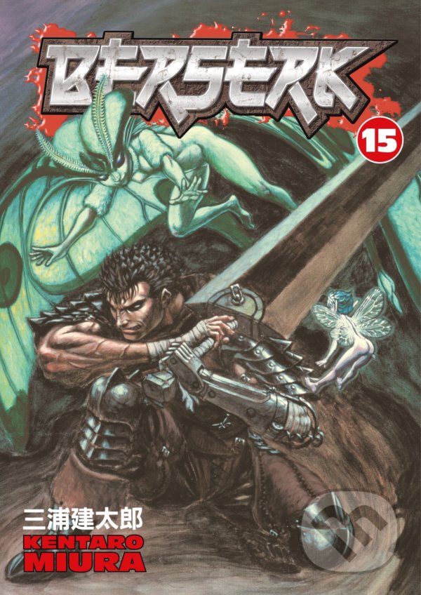 Kniha: Berserk 15 (Kentaro Miura). Dark Horse, 2007 Kniha: Berserk 15 (Kentaro Miura). Dark Horse, 2007