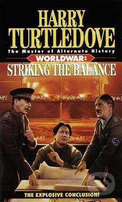 Kniha: Striking the Balance (Harry Turtledove). Random House, 1997 Kniha: Striking the Balance (Harry Turtledove). Random House, 1997
