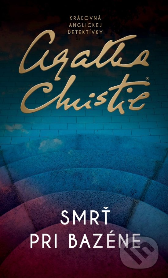 Kniha: Smrť pri bazéne (Agatha Christie). Slovenský spisovateľ, 2022 Kniha: Smrť pri bazéne (Agatha Christie). Slovenský spisovateľ, 2022