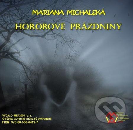 E-kniha: Hororové prázdniny (Mariana Michalská). MEA2000, 2021 E-kniha: Hororové prázdniny (Mariana Michalská). MEA2000, 2021