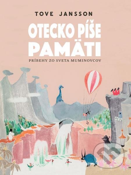 E-kniha: Otecko píše pamäti (Tove Jansson). Slovart, 2021 E-kniha: Otecko píše pamäti (Tove Jansson). Slovart, 2021