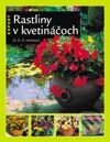 Kniha: Rastliny v kvetináčoch (Autorský kolektiv). Slovart, 2003 Kniha: Rastliny v kvetináčoch (Autorský kolektiv). Slovart, 2003