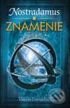 Kniha: Nostradamus 1. diel - Znamenie (Valerio Evangelisti). Slovart, 2003 Kniha: Nostradamus 1. diel - Znamenie (Valerio Evangelisti). Slovart, 2003