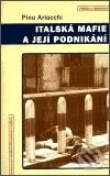 Kniha: Italská mafie a její podnikání (Pino Arlacchi). Centrum pro studium demokracie a kultury, 2003 Kniha: Italská mafie a její podnikání (Pino Arlacchi). Centrum pro studium demokracie a kultury, 2003