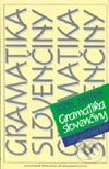 Kniha: Gramatika slovenčiny (Jozef Mistrík). Slovenské pedagogické nakladateľstvo - Mladé letá, 2003 Kniha: Gramatika slovenčiny (Jozef Mistrík). Slovenské pedagogické nakladateľstvo - Mladé letá, 2003