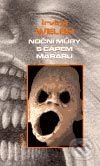 Kniha: Noční můry s Čápem Marabu (Irvine Welsh). Maťa, 2003 Kniha: Noční můry s Čápem Marabu (Irvine Welsh). Maťa, 2003