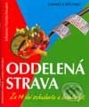 Kniha: Oddelená strava (Johanna Handschmann). Cesty, 2003 Kniha: Oddelená strava (Johanna Handschmann). Cesty, 2003