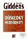 Kniha: Důsledky modernity (Anthonz Giddens). SLON, 2003 Kniha: Důsledky modernity (Anthonz Giddens). SLON, 2003