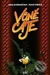Kniha: Vůně čaje (Jana Arcimovičová). Start, 2000 Kniha: Vůně čaje (Jana Arcimovičová). Start, 2000