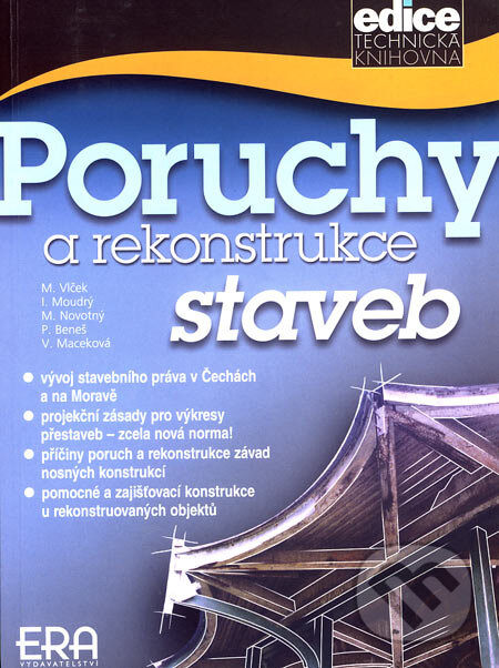 Kniha: Poruchy a rekonstrukce staveb (M. Vlček). ERA group, 2003 Kniha: Poruchy a rekonstrukce staveb (M. Vlček). ERA group, 2003