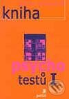 Kniha: Kniha psychotestů I. (Gilles Azzopardi). Portál, 2003 Kniha: Kniha psychotestů I. (Gilles Azzopardi). Portál, 2003