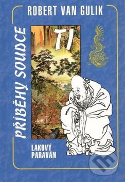 Kniha: Lakovaný paraván (Robert van Gulik). Perzeus, 2012 Kniha: Lakovaný paraván (Robert van Gulik). Perzeus, 2012