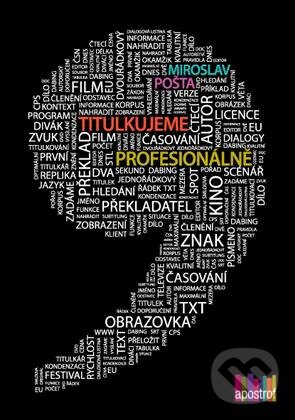 Kniha: Titulkujeme profesionálně (Miroslav Pošta). Apostrof, 2011 Kniha: Titulkujeme profesionálně (Miroslav Pošta). Apostrof, 2011
