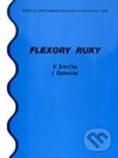 Kniha: Flexory ruky (Václav Smrčka). Národní centrum ošetrovatelství (NCO NZO), 2001 Kniha: Flexory ruky (Václav Smrčka). Národní centrum ošetrovatelství (NCO NZO), 2001