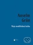 Kniha: Moja modlitebná kniha (Anselm Grün). Karmelitánske nakladateľstvo, 2012 Kniha: Moja modlitebná kniha (Anselm Grün). Karmelitánske nakladateľstvo, 2012