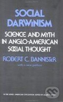 Kniha: Social Darwinism (Robert C. Bannister). Temple, 1989 Kniha: Social Darwinism (Robert C. Bannister). Temple, 1989