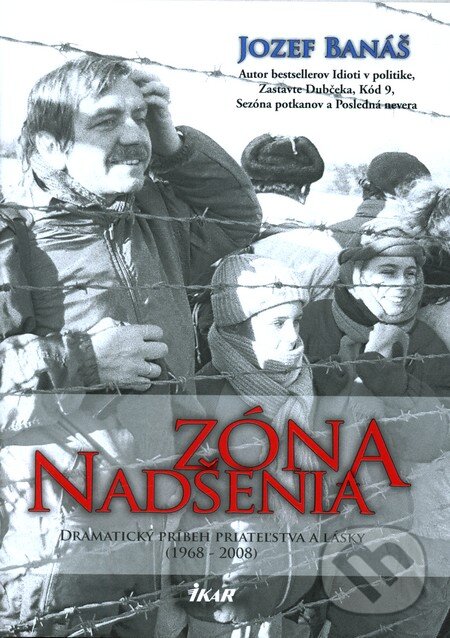 Kniha: Zóna nadšenia (Jozef Banáš). Ikar, 2012 Kniha: Zóna nadšenia (Jozef Banáš). Ikar, 2012