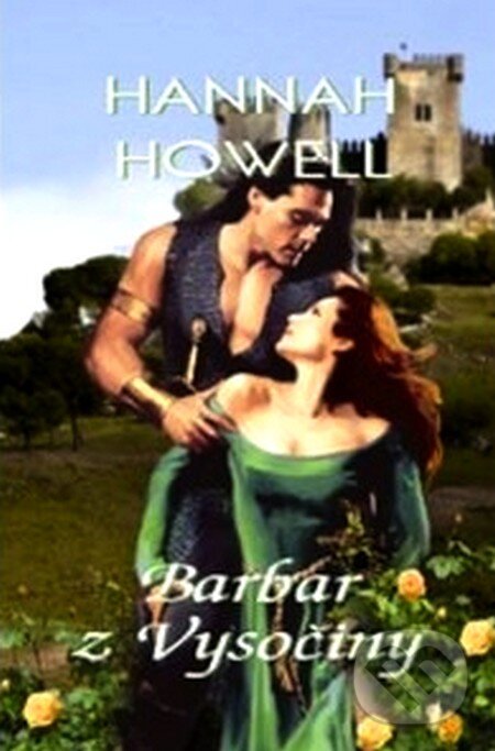 Kniha: Barbar z Vysočiny (Hannah Howell). OLDAG, 2012 Kniha: Barbar z Vysočiny (Hannah Howell). OLDAG, 2012
