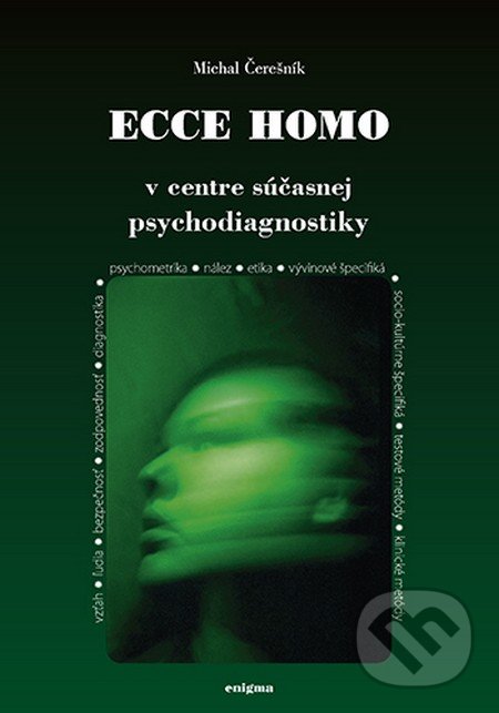 Ecce homo - Michal Čerešník, Enigma, 2012