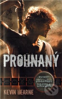Kniha: Prohnaný (Kevin Hearne). Laser books, 2012 Kniha: Prohnaný (Kevin Hearne). Laser books, 2012