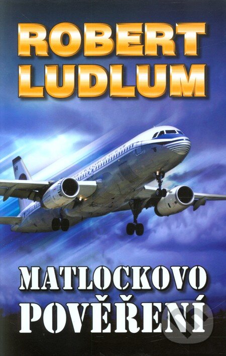 Kniha: Matlockovo pověření (Robert Ludlum). Domino, 2012 Kniha: Matlockovo pověření (Robert Ludlum). Domino, 2012