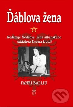 Kniha: Ďáblova žena (Fahri Balliu). Naše vojsko CZ, 2012 Kniha: Ďáblova žena (Fahri Balliu). Naše vojsko CZ, 2012