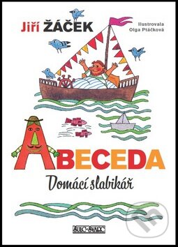 Kniha: Abeceda (Jiří Žáček). Šulc - Švarc, 2012 Kniha: Abeceda (Jiří Žáček). Šulc - Švarc, 2012