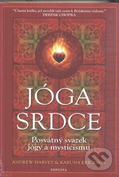 Kniha: Jóga srdce (Fontána). Fontána, 2012 Kniha: Jóga srdce (Fontána). Fontána, 2012