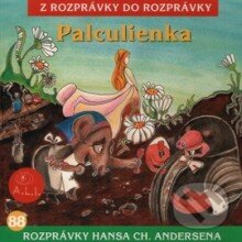 Audiokniha: Palculienka CD (Z rozprávky do rozprávky). A.L.I., 2018 Audiokniha: Palculienka CD (Z rozprávky do rozprávky). A.L.I., 2018