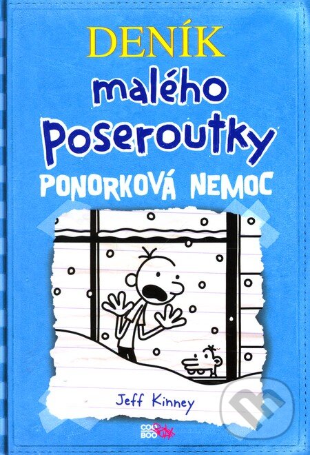 Kniha: Deník malého poseroutky 6 (Jeff Kinney). CooBoo CZ, 2012 Kniha: Deník malého poseroutky 6 (Jeff Kinney). CooBoo CZ, 2012