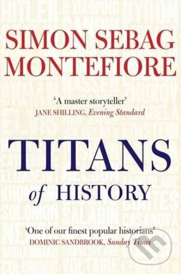 Kniha: Titans of History (Simon Sebag Montefior). Quercus, 2012 Kniha: Titans of History (Simon Sebag Montefior). Quercus, 2012