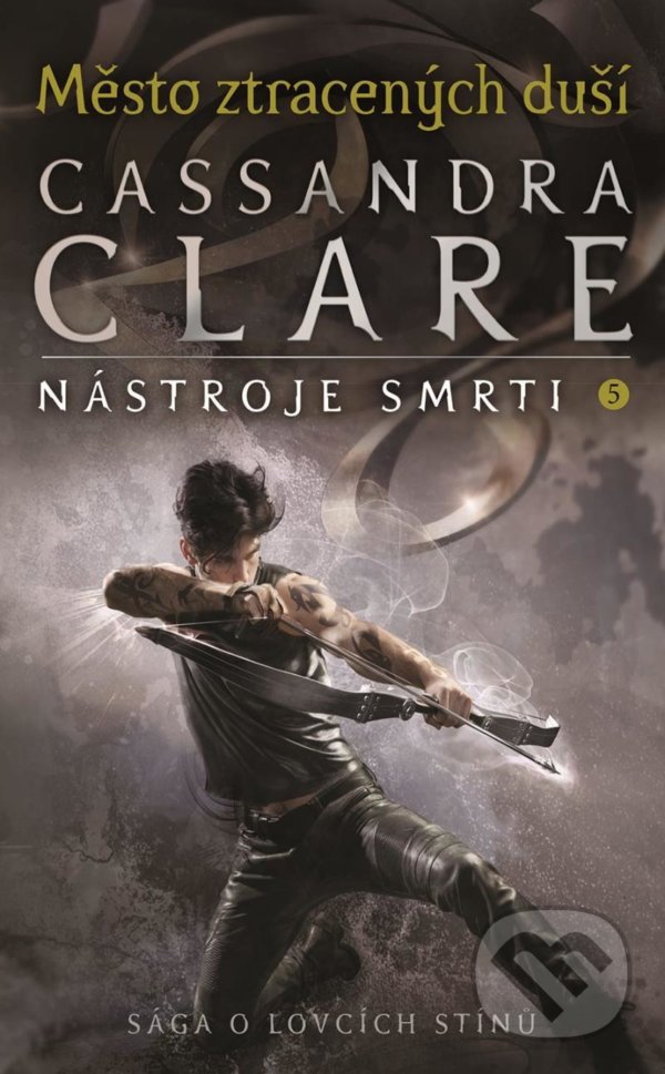 Kniha: Nástroje smrti 5: Město ztracených duší (Cassandra Clare). #booklab, 2021 Kniha: Nástroje smrti 5: Město ztracených duší (Cassandra Clare). #booklab, 2021