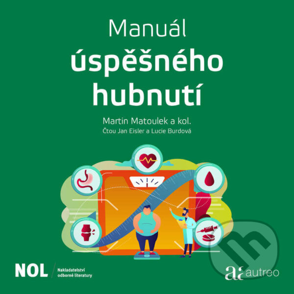 Audiokniha: Manuál úspěšného hubnutí (Martin Matoulek). Autreo, 2021 Audiokniha: Manuál úspěšného hubnutí (Martin Matoulek). Autreo, 2021