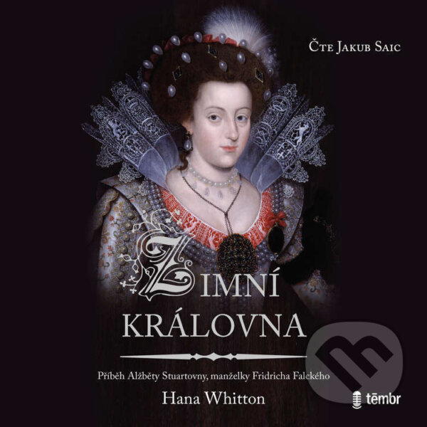 Audiokniha: Zimní královna (Hana Whitton). Témbr, 2021 Audiokniha: Zimní královna (Hana Whitton). Témbr, 2021