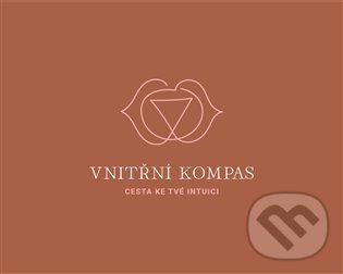 Kniha: Vnitřní kompas - karty (Nikola Koppová). Nikola Koppová, 2021 Kniha: Vnitřní kompas - karty (Nikola Koppová). Nikola Koppová, 2021