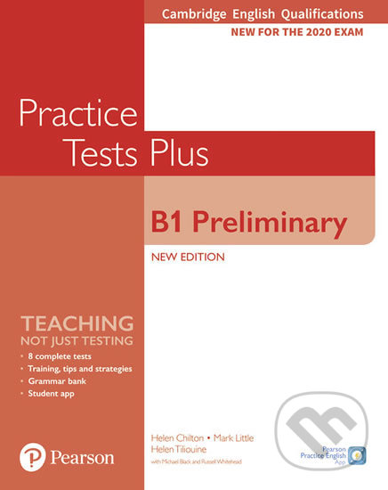 Kniha: Practice Tests Plus: B1 Preliminary Cambridge Exams 2020 (Helen Chilton). Pearson, 2019 Kniha: Practice Tests Plus: B1 Preliminary Cambridge Exams 2020 (Helen Chilton). Pearson, 2019